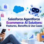 Salesforce Agentforce Ecommerce AI Solution