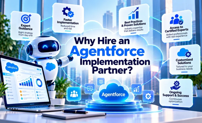 Why Hire an Agentforce Implementation Partner?